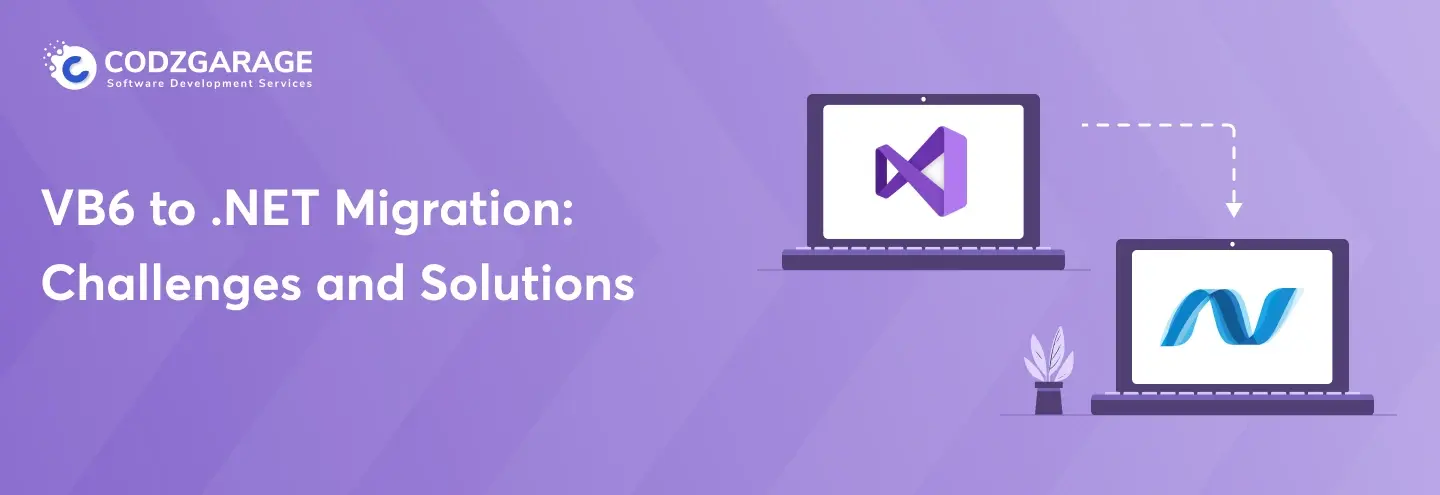 VB6 to .NET Migration: Challenges and Solutions